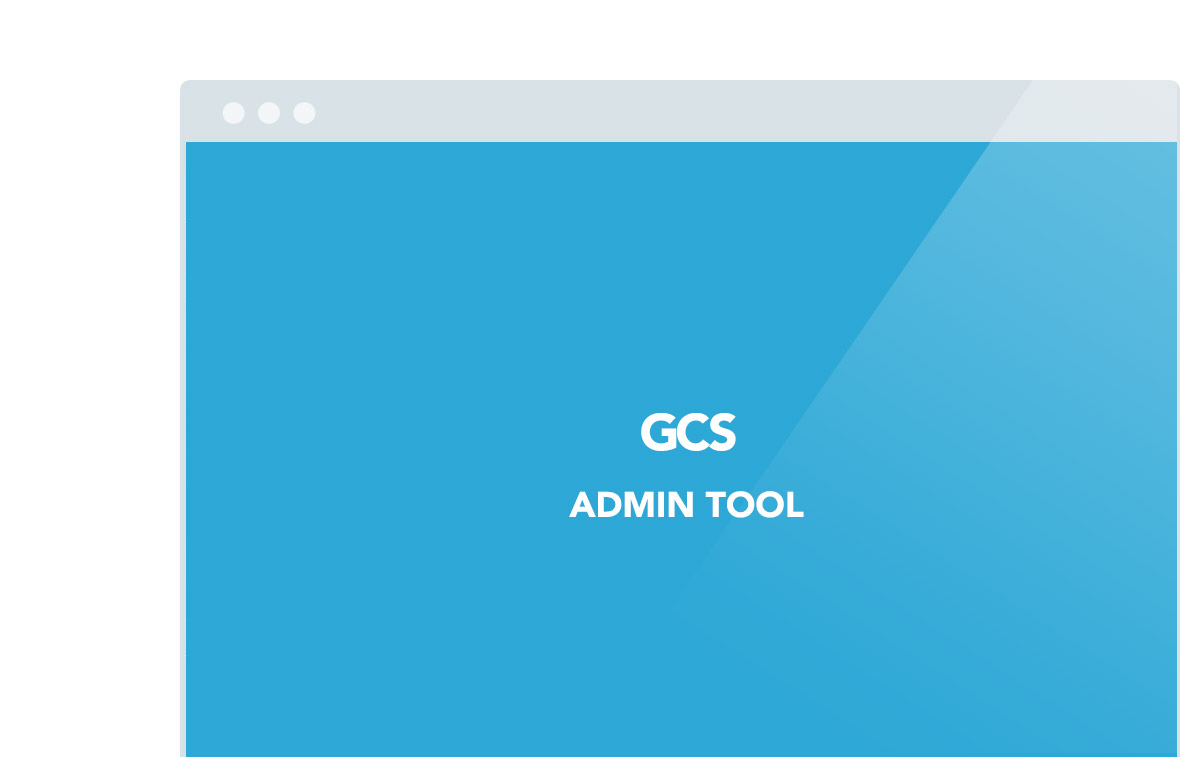 GCS Admin Tool